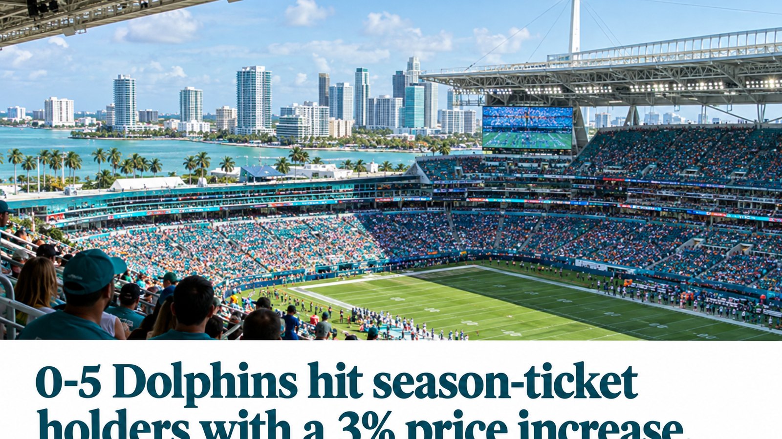 The 0-5 Miami Dolphins are raising season-ticket prices 3 percent for 2027, drawing backlash from fans already frustrate
